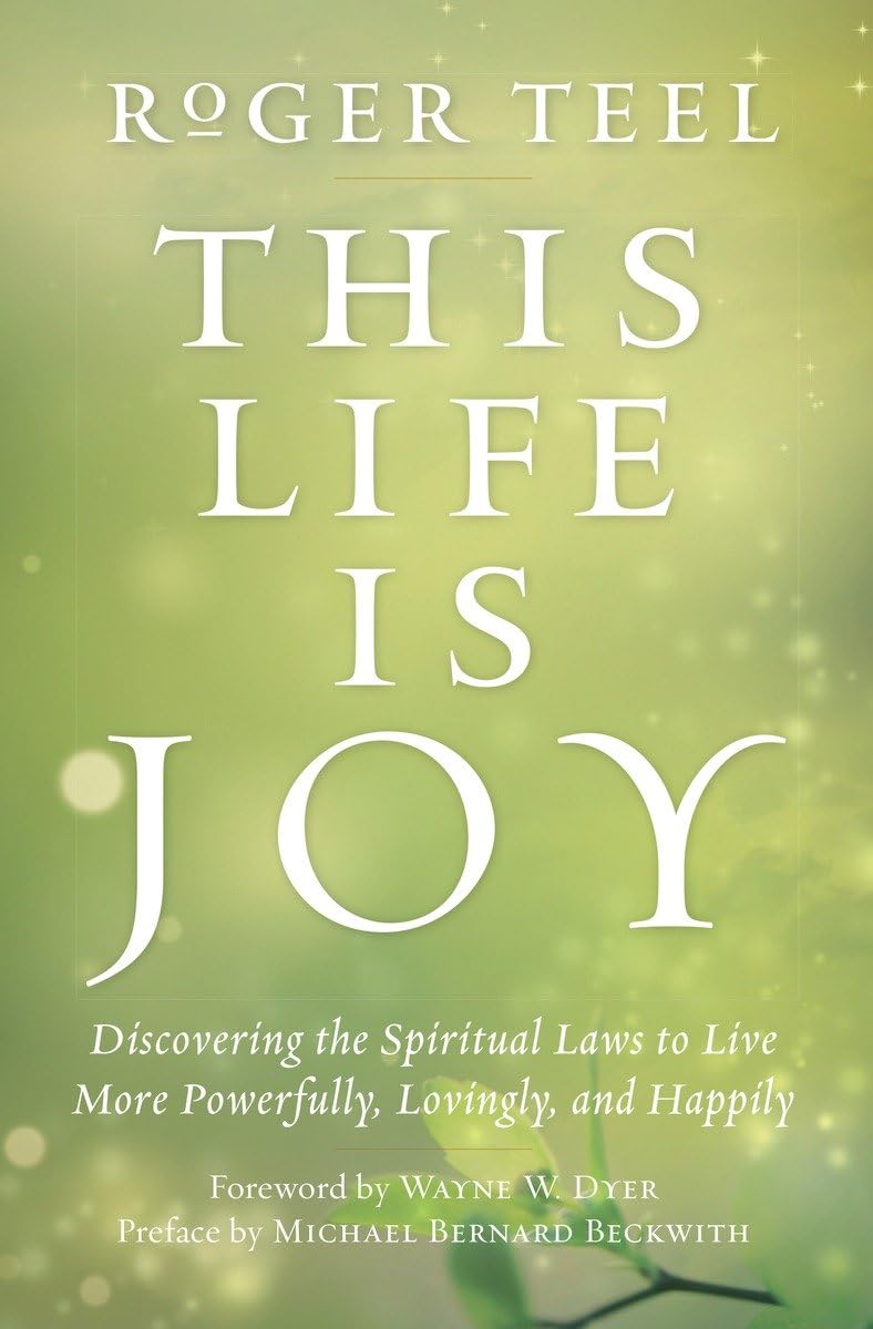 This Life Is Joy: Discovering the Spiritual Laws to Live More Powerfully, Lovingly, and Happily,Used