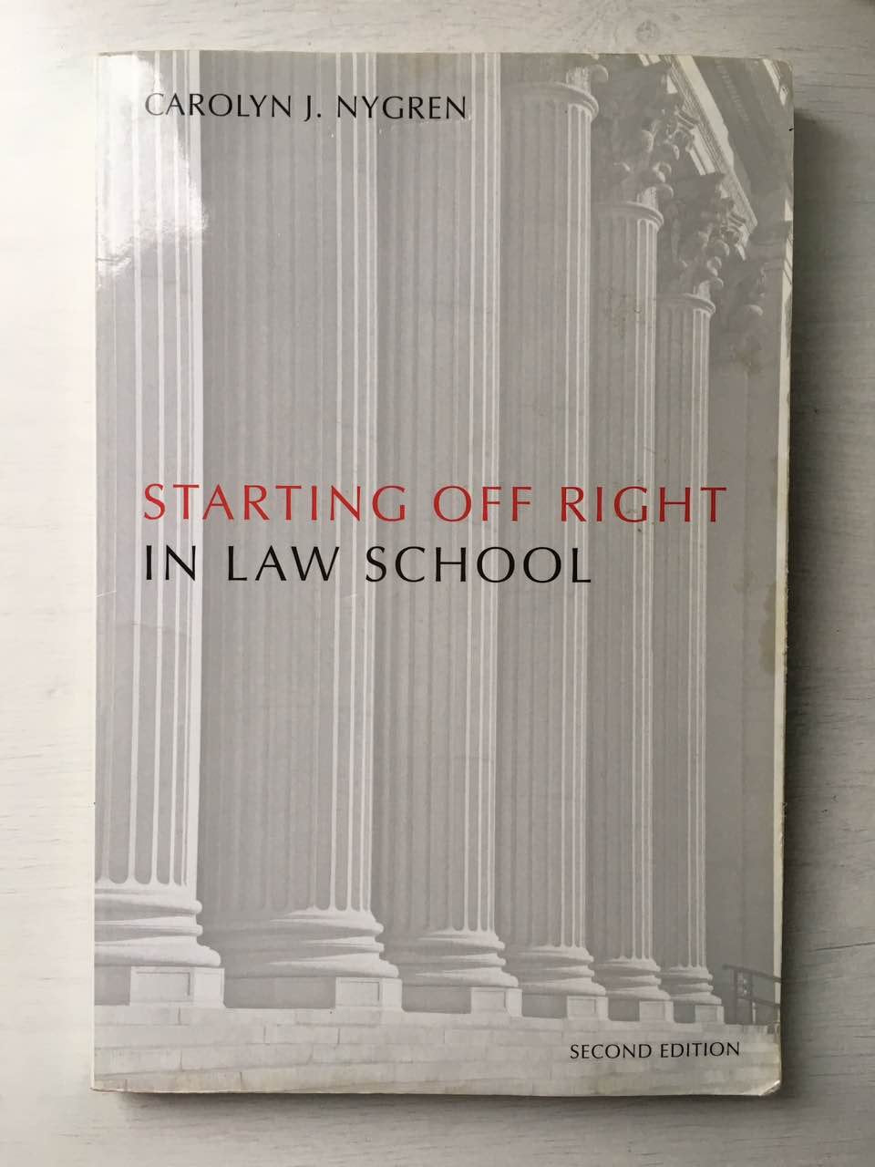 Starting Off Right in Law School (Starting Off Right Series),Used
