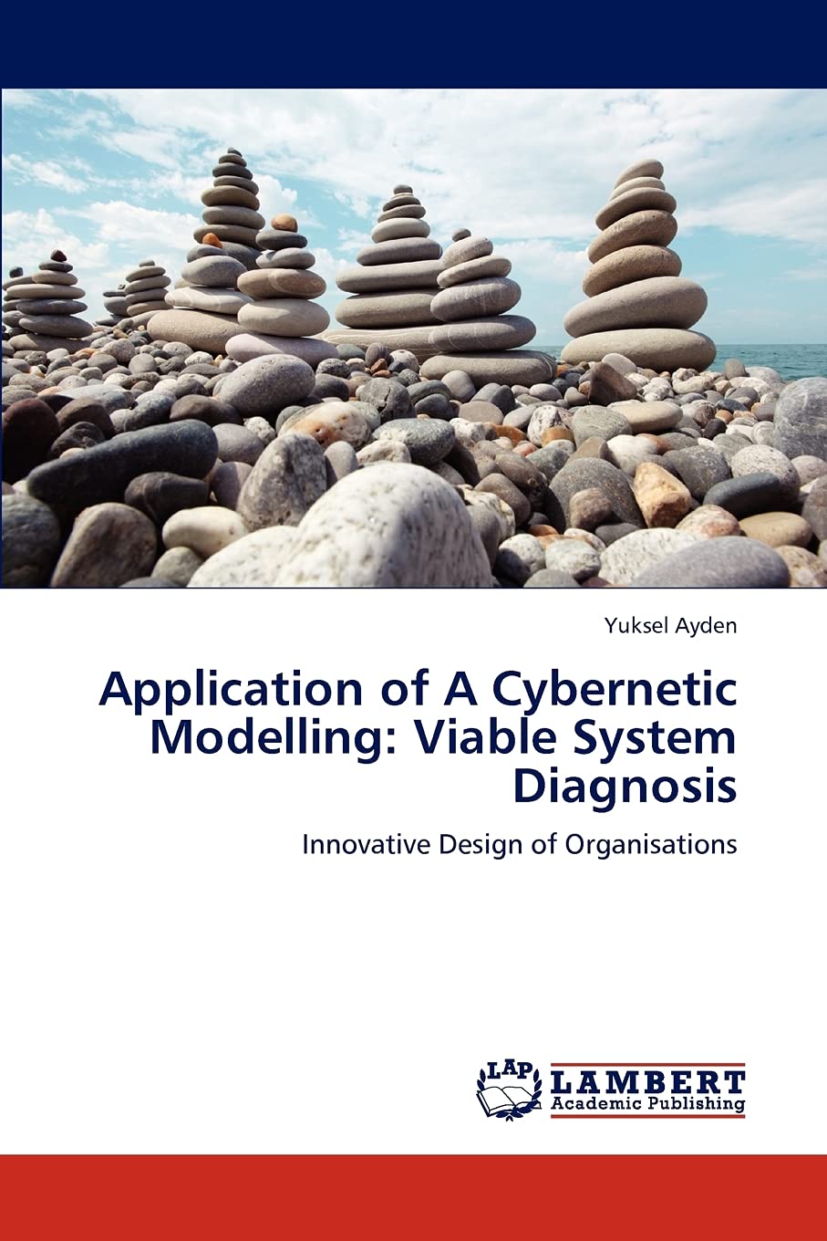 Application of A Cybernetic Modelling: Viable System Diagnosis: Innovative Design of Organisations,Used