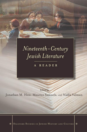 Nineteenthcentury Jewish Literature: A Reader (Stanford Studies In Jewish History And Culture),Used