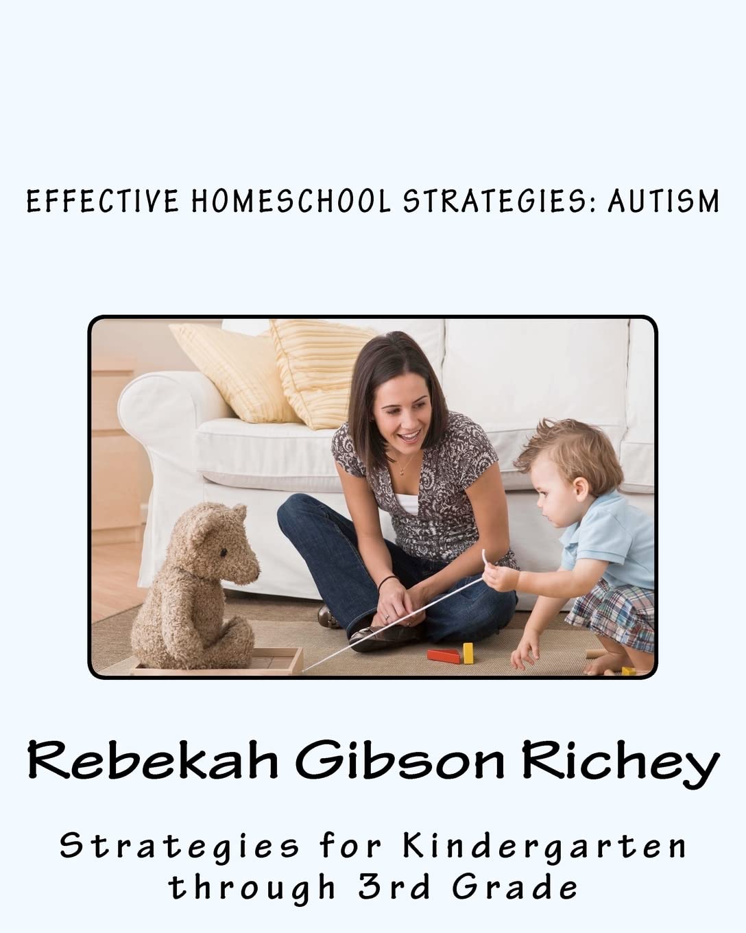 Effective Homeschool Strategies: Autism,Used