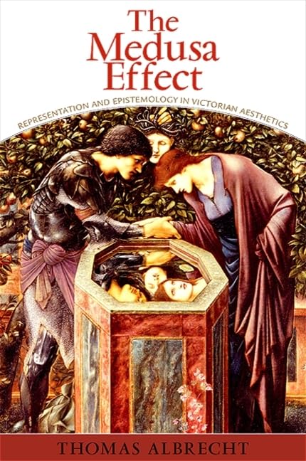 The Medusa Effect: Representation and Epistemology in Victorian Aesthetics (SUNY Series in Psychoanalysis and Culture),Used
