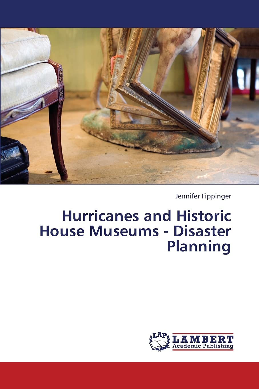 Hurricanes and Historic House Museums  Disaster Planning,Used