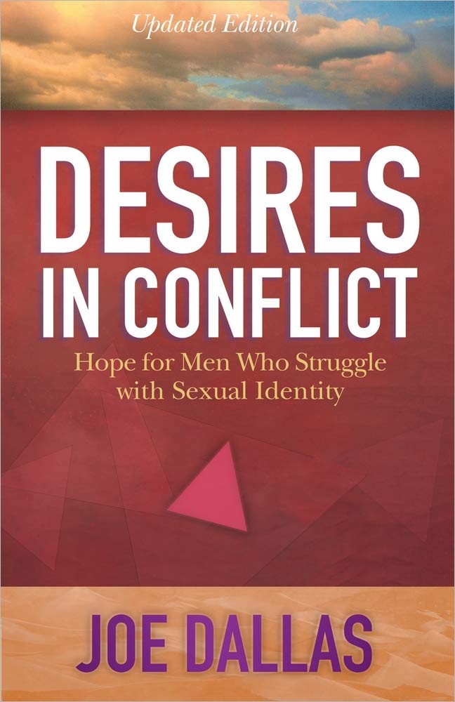Desires in Conflict: Hope for Men Who Struggle with Sexual Identity,Used