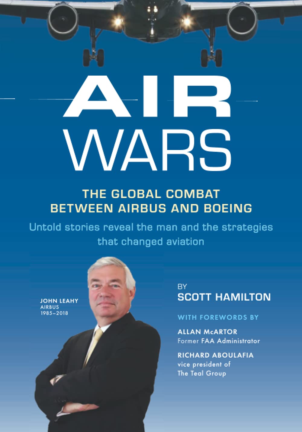 Air Wars: The Global Combat Between Airbus and Boeing,Used