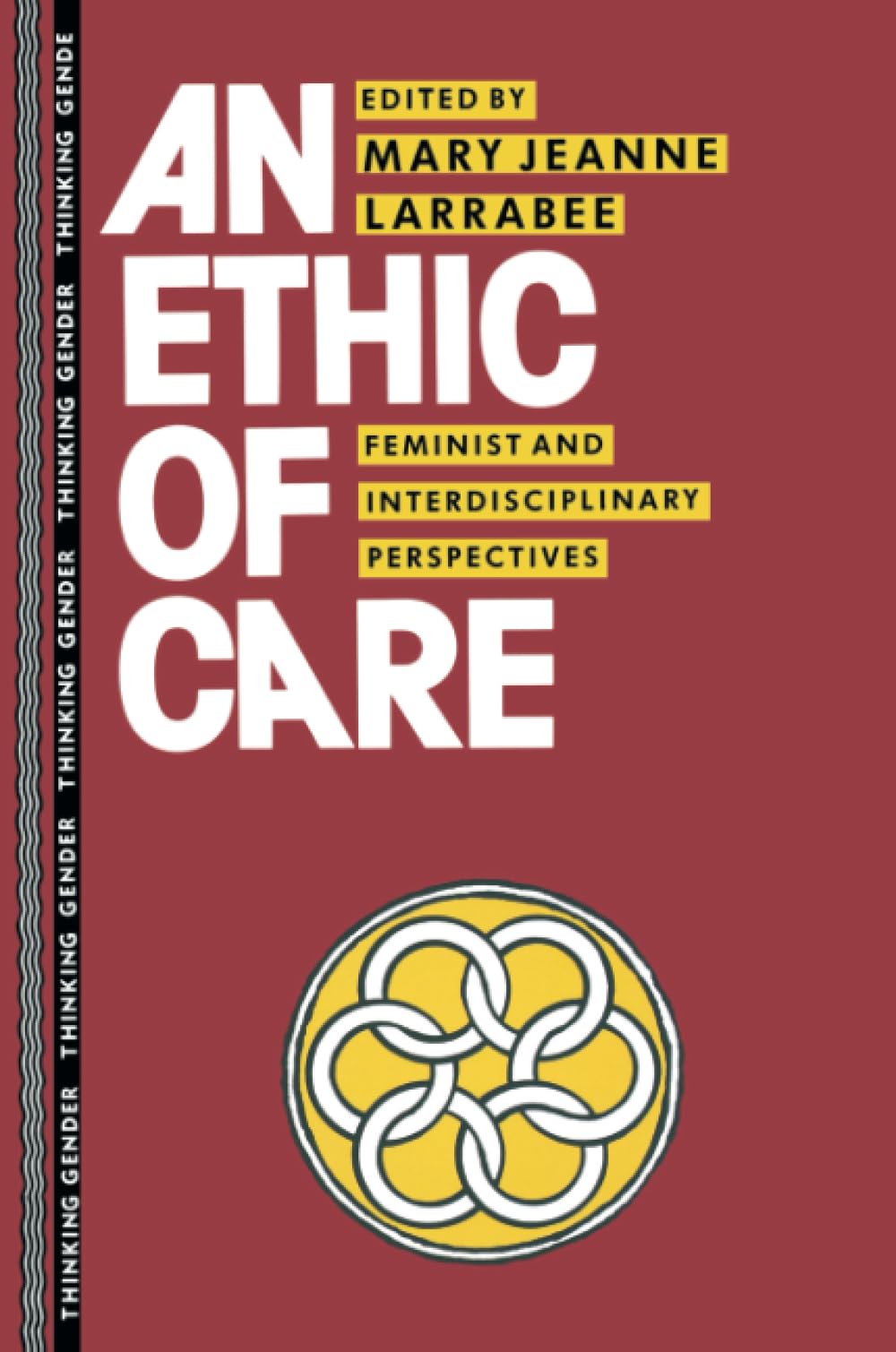 An Ethic of Care (Thinking Gender),Used