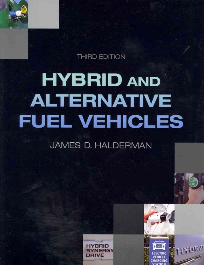 Hybrid and Alternative Fuel Vehicles (3rd Edition),Used