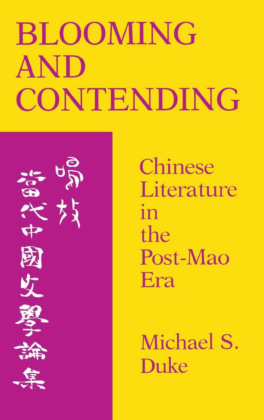 Blooming and Contending: Chinese Literature in the PostMao Era (Studies in Chinese Literature & Society),Used