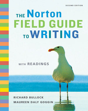 The Norton Field Guide to Writing with Readings, 2nd Edition,New