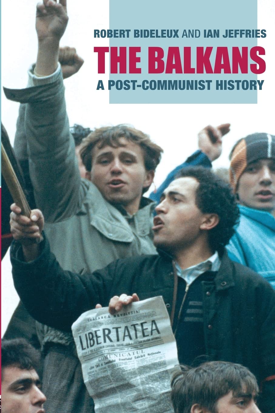 The Balkans: A PostCommunist History,New