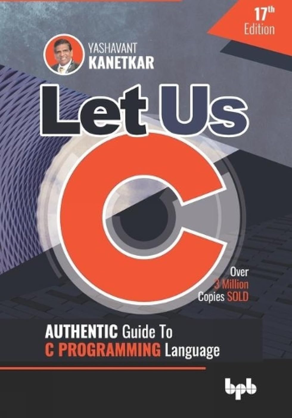 Let Us C: Authentic Guide to C PROGRAMMING Language 17th Edition (English Edition),Used