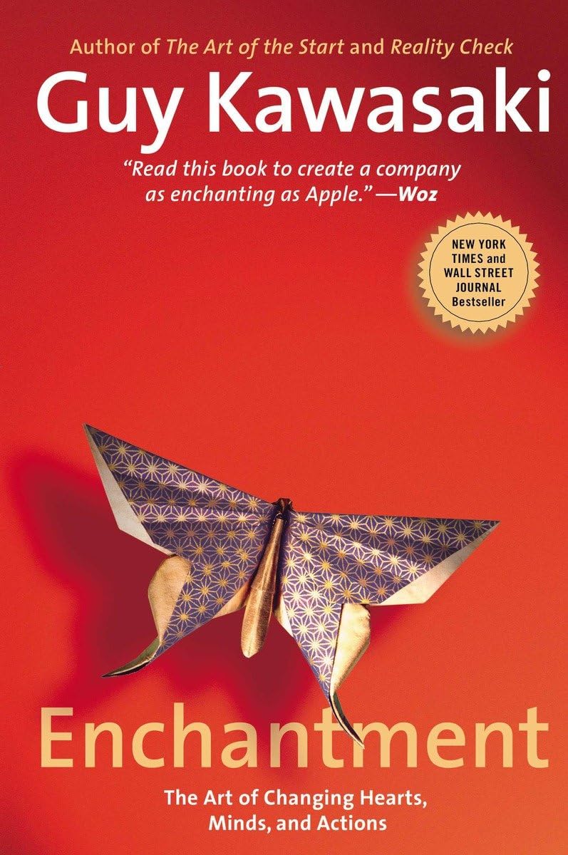 Enchantment: The Art Of Changing Hearts, Minds, And Actions,Used