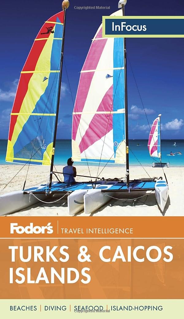 Fodor's In Focus Turks & Caicos Islands (Travel Guide),New
