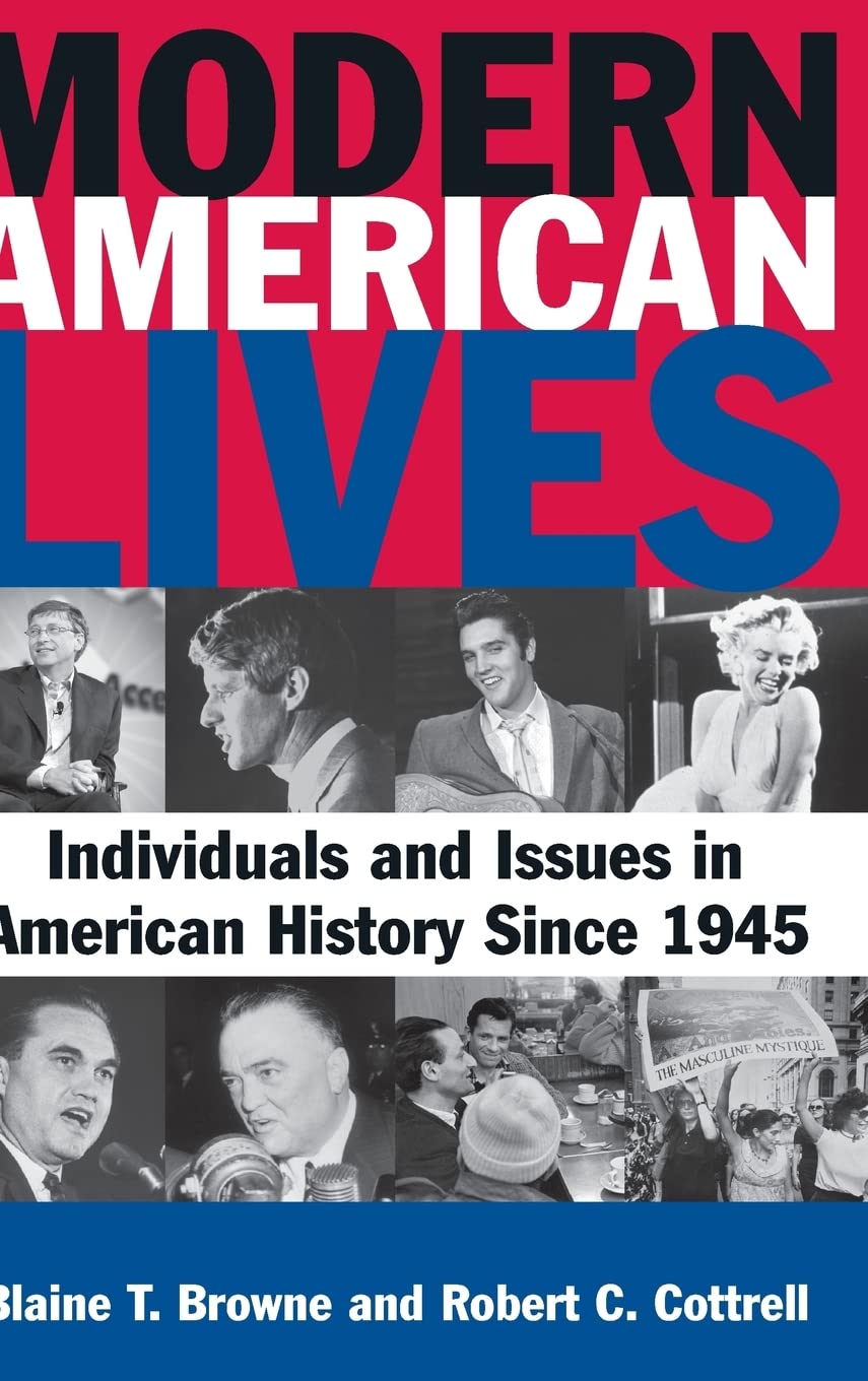 Modern American Lives: Individuals and Issues in American History Since 1945: Individuals and Issues in American History Since 1,Used