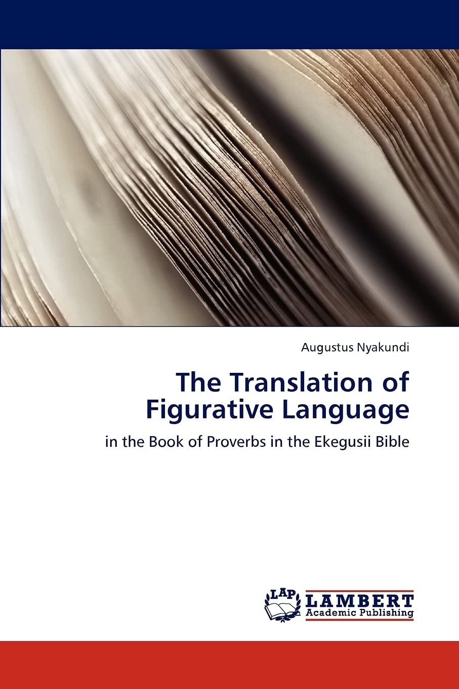 The Translation of Figurative Language: in the Book of Proverbs in the Ekegusii Bible,Used