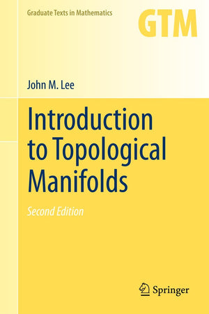 Introduction to Topological Manifolds (Graduate Texts in Mathematics, 202),New
