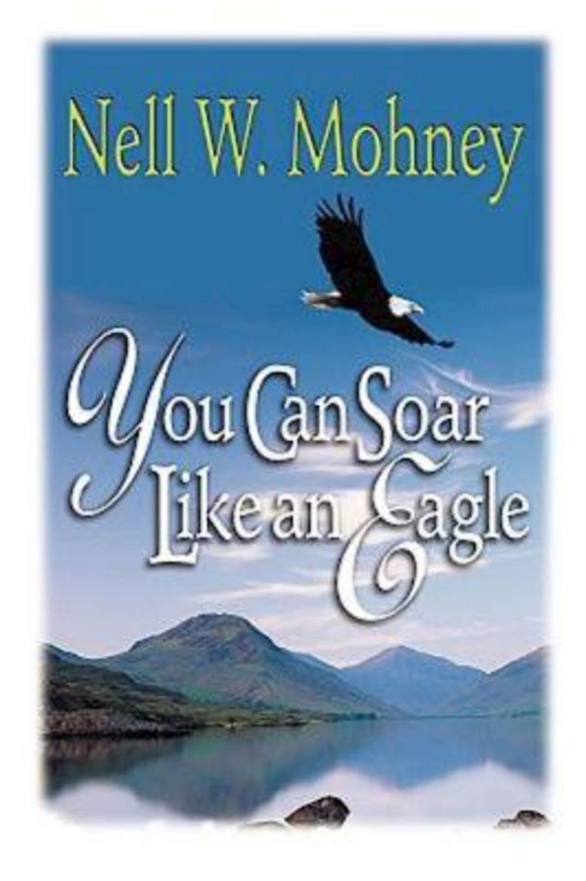 You Can Soar Like an Eagle,New