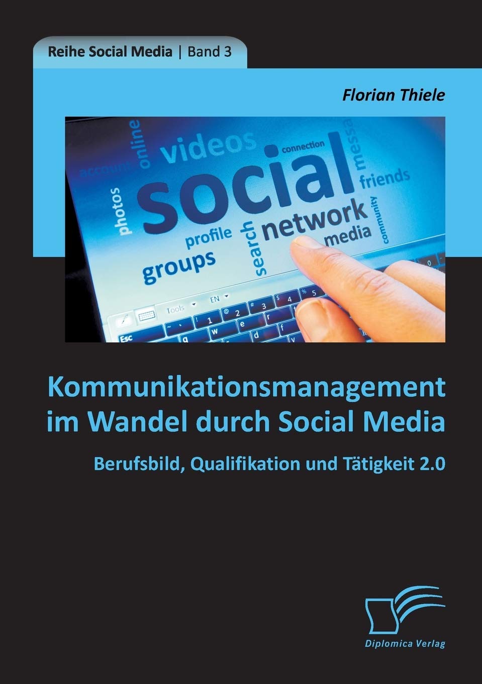 Kommunikationsmanagement im Wandel durch Social Media: Berufsbild, Qualifikation und Ttigkeit 2.0 (German Edition),Used