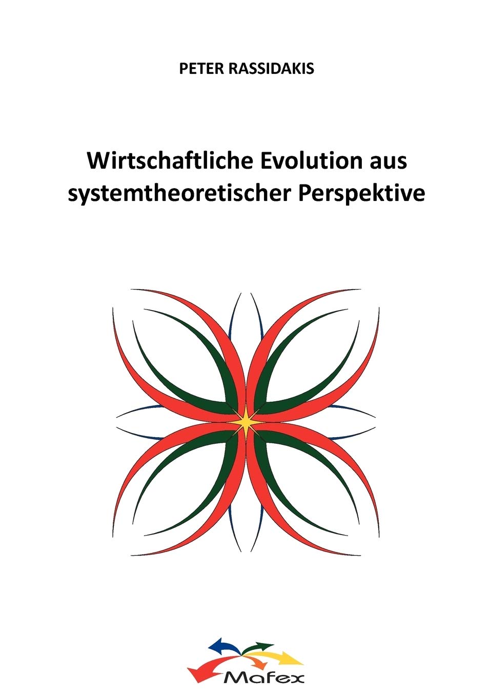 Wirtschaftliche Evolution aus systemtheoretischer Perspektive (German Edition),Used