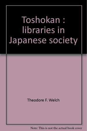Toshokan: Libraries in Japanese society