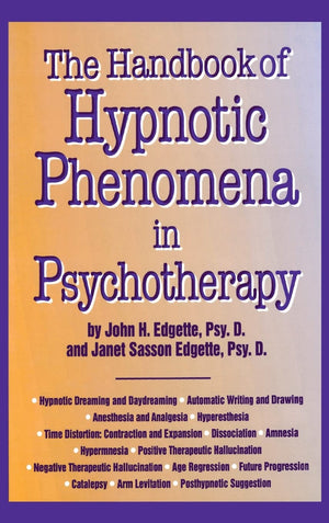 The Handbook Of Hypnotic Phenomena In Psychotherapy,New