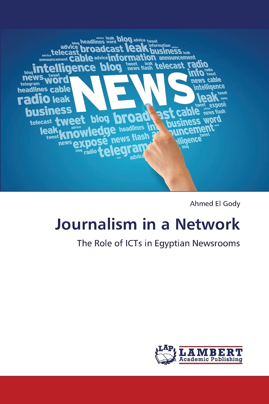 Journalism in a Network: The Role of ICTs in Egyptian Newsrooms,Used