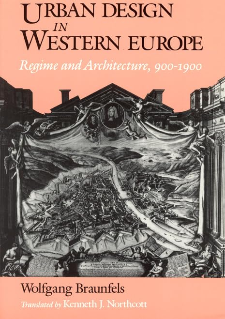 Urban Design in Western Europe: Regime and Architecture, 9001900,New