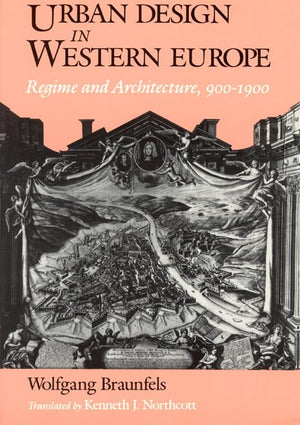 Urban Design in Western Europe: Regime and Architecture, 9001900,Used