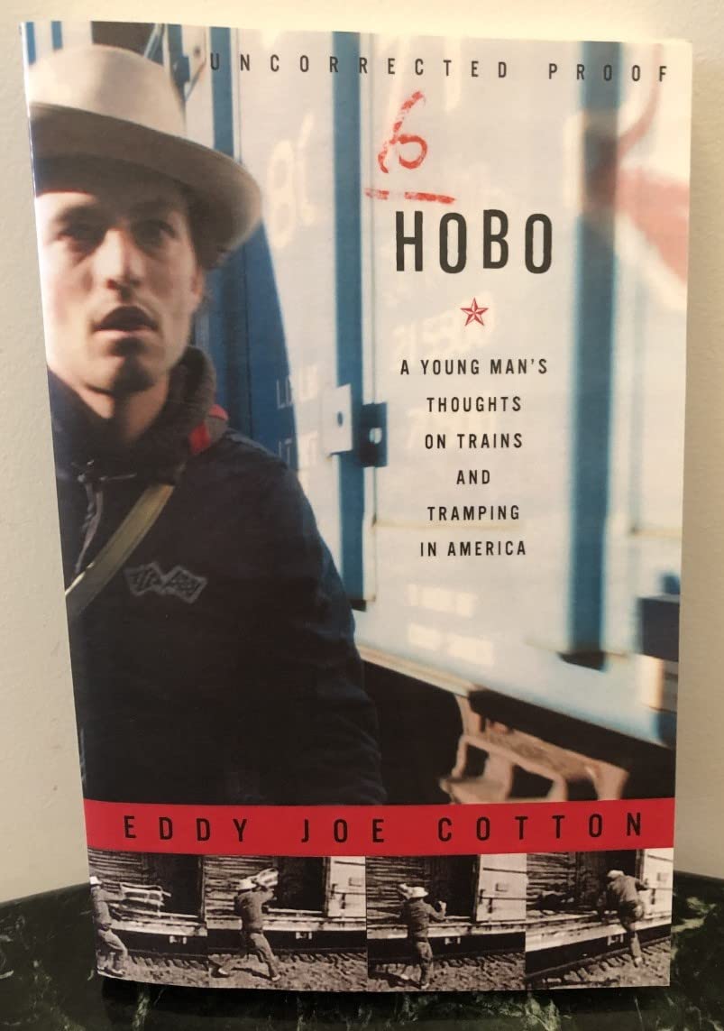 Hobo: A Young Man's Thoughts on Trains and Tramping in America,Used
