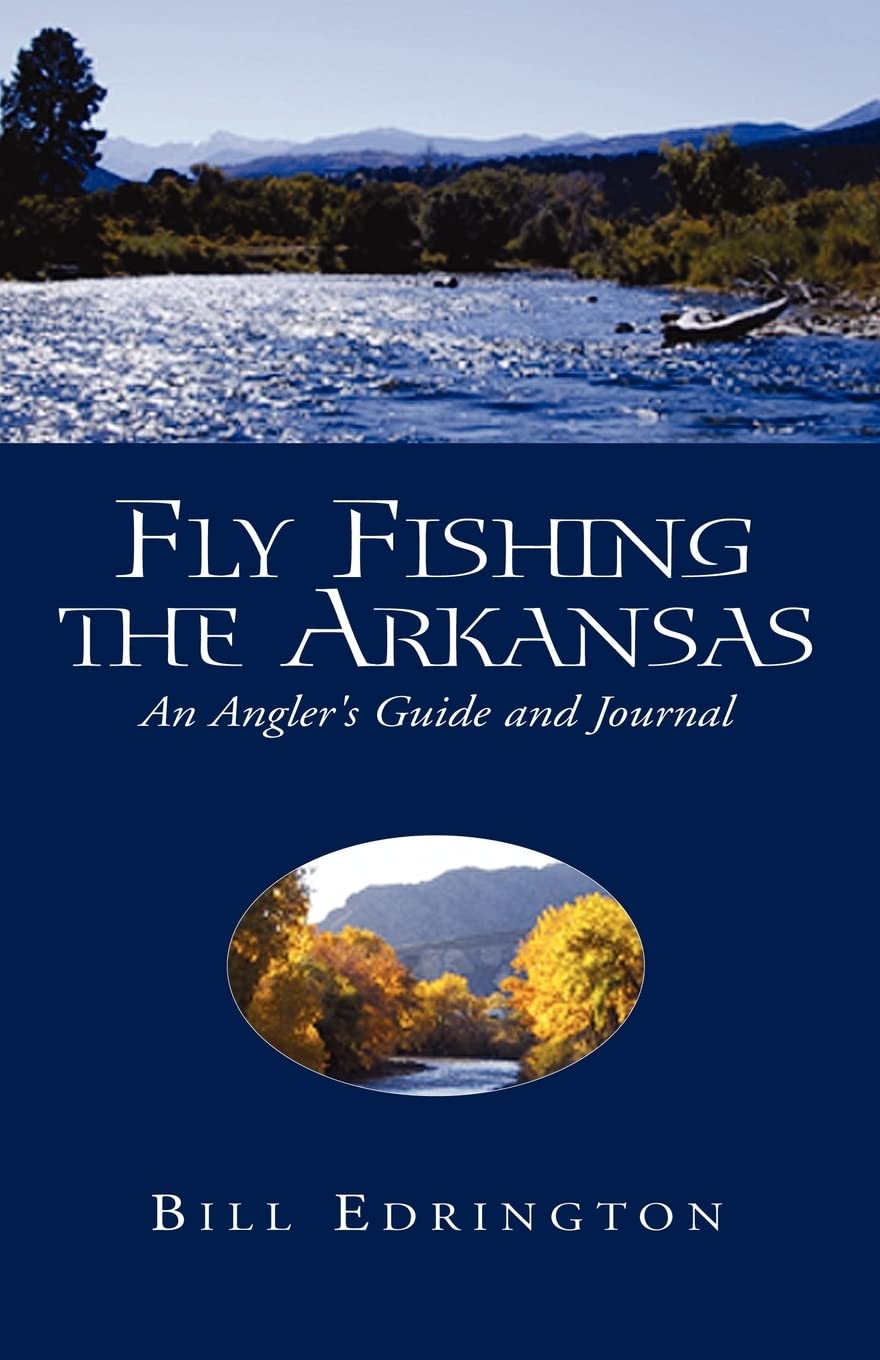 Fly Fishing the Arkansas: An Angler's Guide and Journal,Used