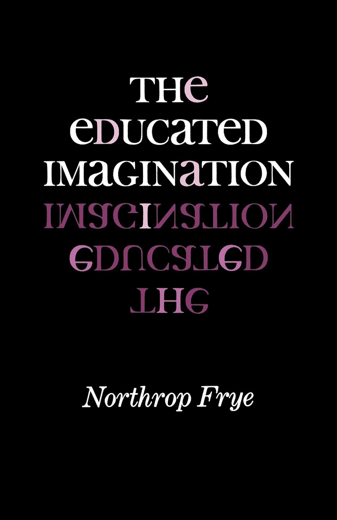 The Educated Imagination (Midland Book),New