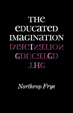 The Educated Imagination (Midland Book),Used