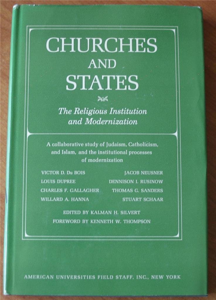 Churches And States: The Religious Institution And Modernization-used