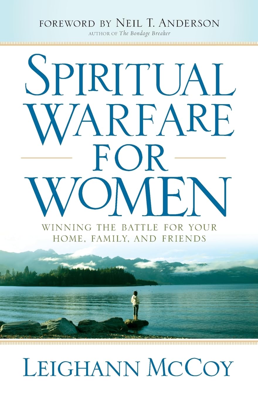 Spiritual Warfare for Women: Winning the Battle for Your Home, Family, and Friends,Used