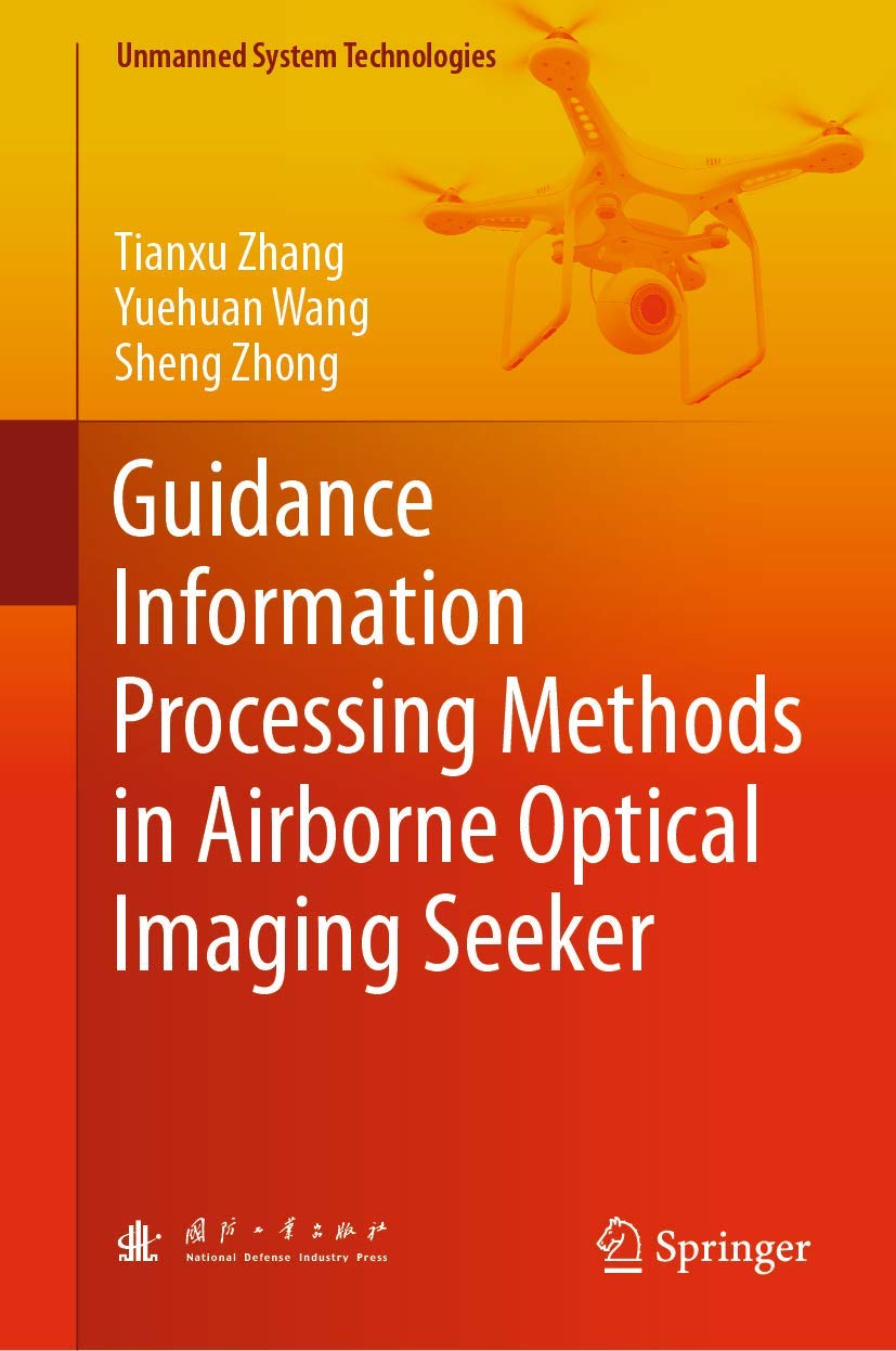 Guidance Information Processing Methods in Airborne Optical Imaging Seeker (Unmanned System Technologies),Used