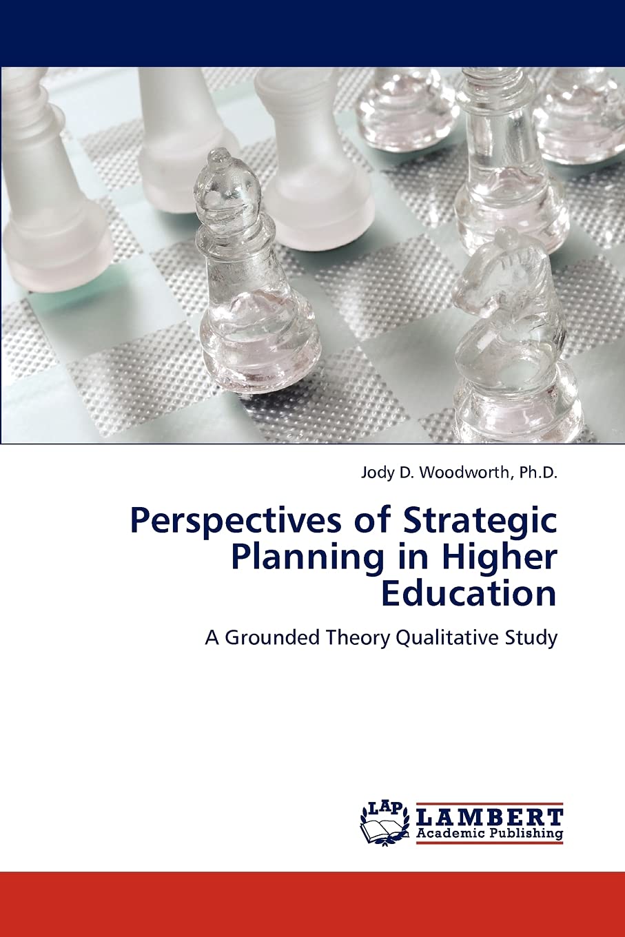 Perspectives of Strategic Planning in Higher Education: A Grounded Theory Qualitative Study,Used