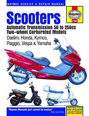 Scooters Automatic Transmission 50 To 250Cc Twowheel Carbureted Models (Haynes Service & Repair Manual)