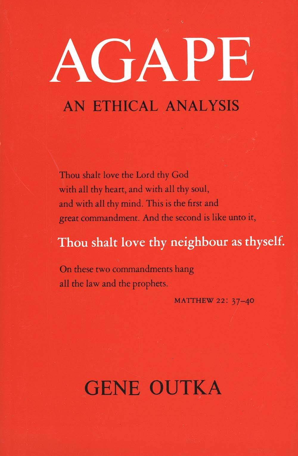 Agape: An Ethical Analysis (Yale Publications in Religion),Used