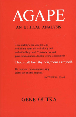 Agape: An Ethical Analysis (Yale Publications in Religion),Used
