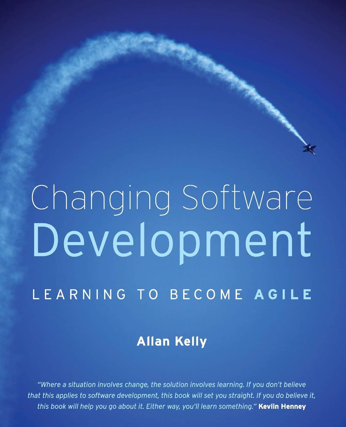 Changing Software Development: Learning To Become Agile,Used