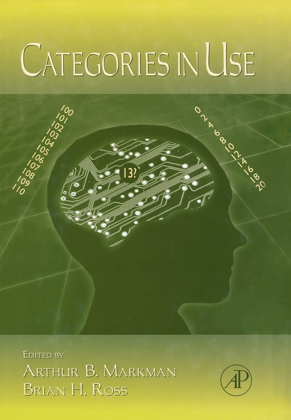 The Psychology Of Learning And Motivation: Categories In Use (Volume 47) (Psychology Of Learning And Motivation, Volume 47),New