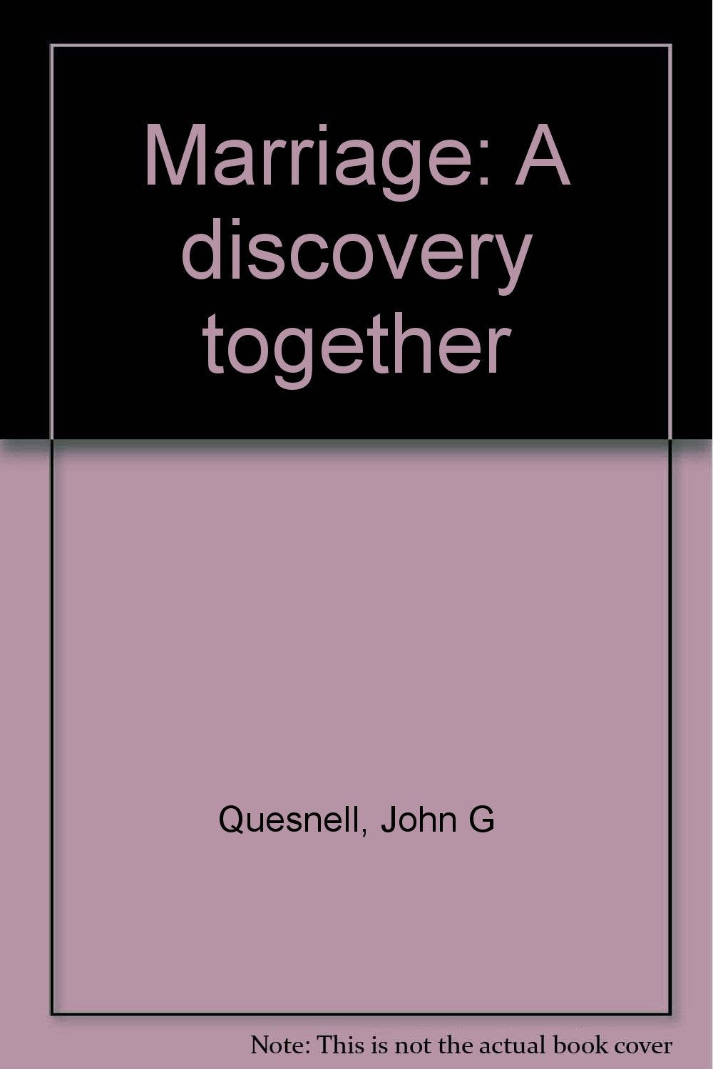 Marriage: A discovery together,Used