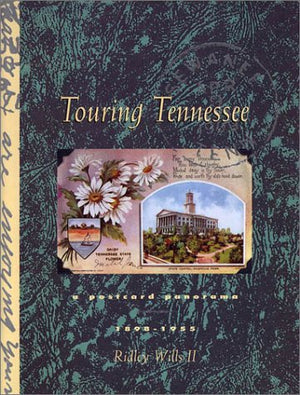 Touring Tennessee: A Postcard Panorama, 18981955,Used