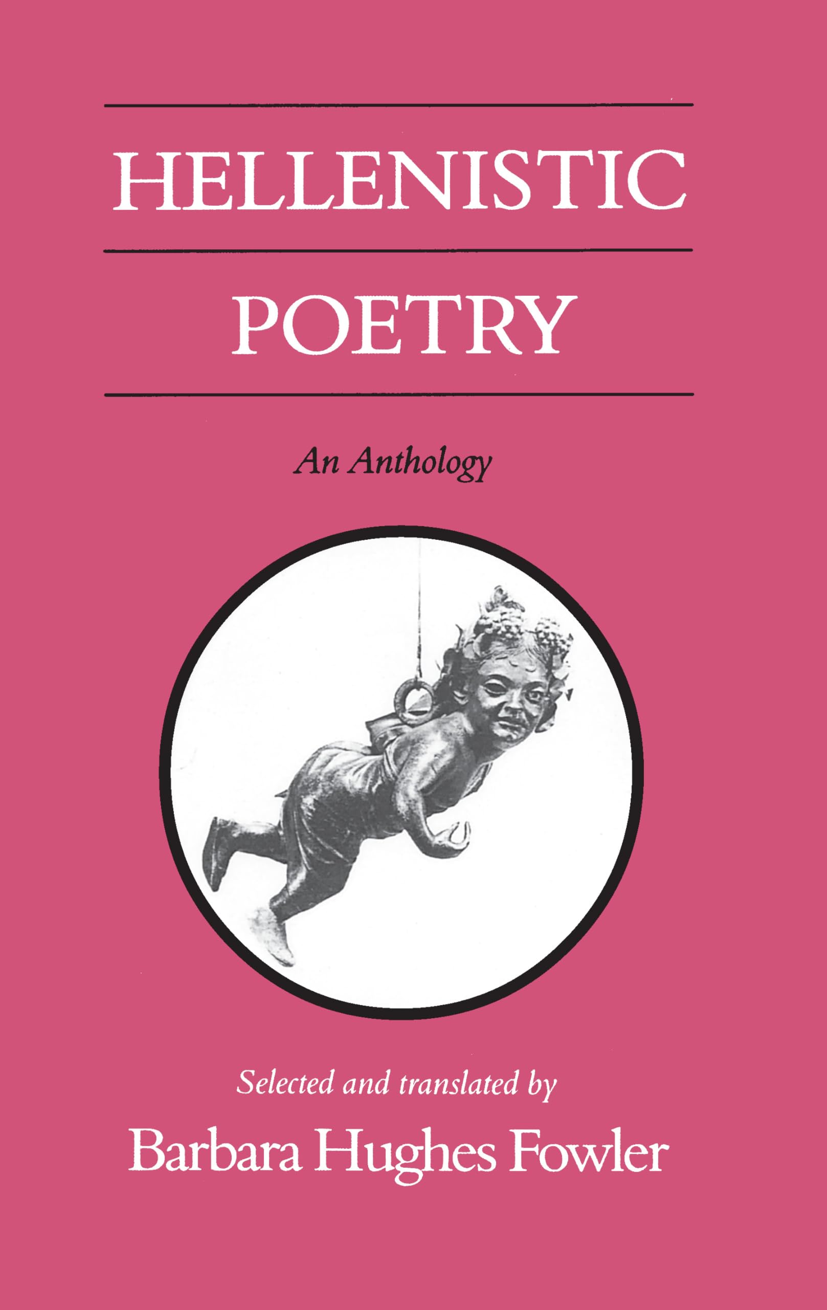 Hellenistic Poetry: An Anthology (Wisconsin Studies in Classics),Used