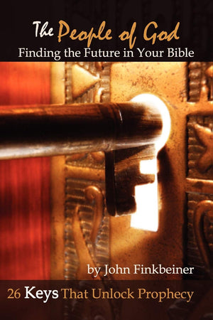 The People of God: Finding the Future in Your Bible  26 Keys That Unlock Prophecy,Used