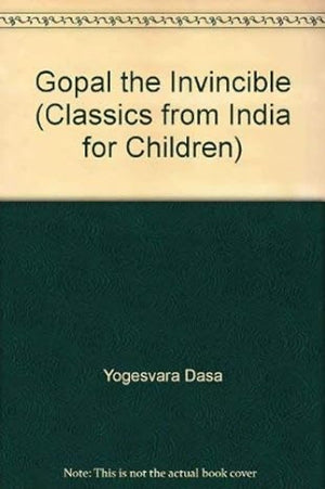 Gopal the Invincible (Classics from India for Children),Used