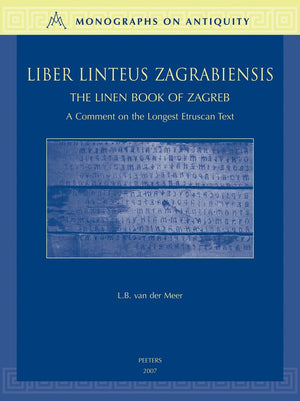 Liber Linteus Zagrabiensis. The Linen Book of Zagreb (Monographs on Antiquity),Used