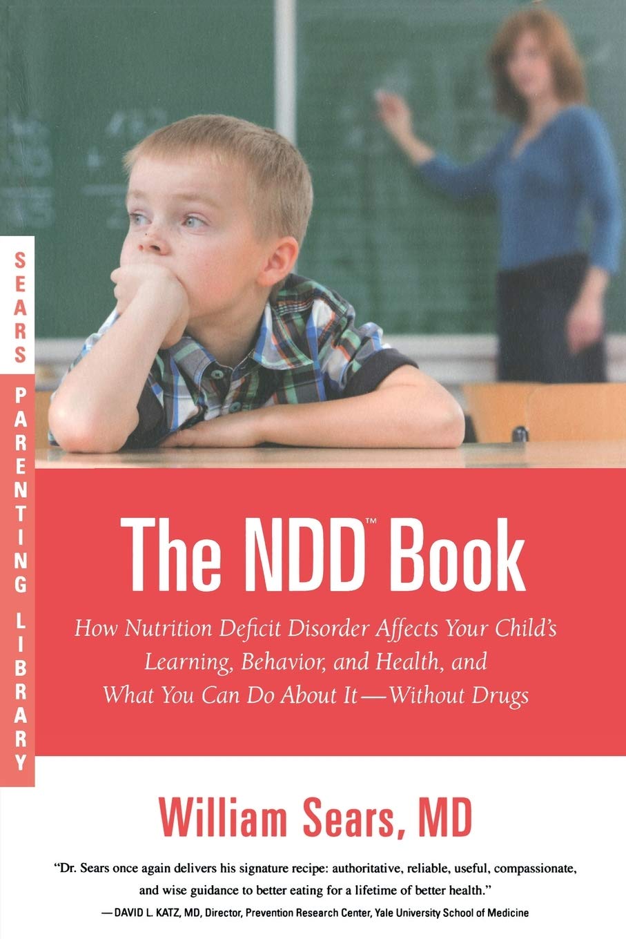 The N.D.D. Book: How Nutrition Deficit Disorder Affects Your Child'S Learning, Behavior, And Health, And What You Can Do About I