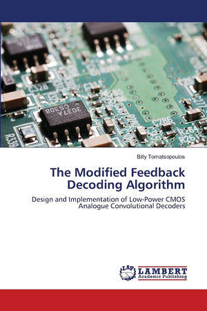 The Modified Feedback Decoding Algorithm: Design and Implementation of LowPower CMOS Analogue Convolutional Decoders,Used