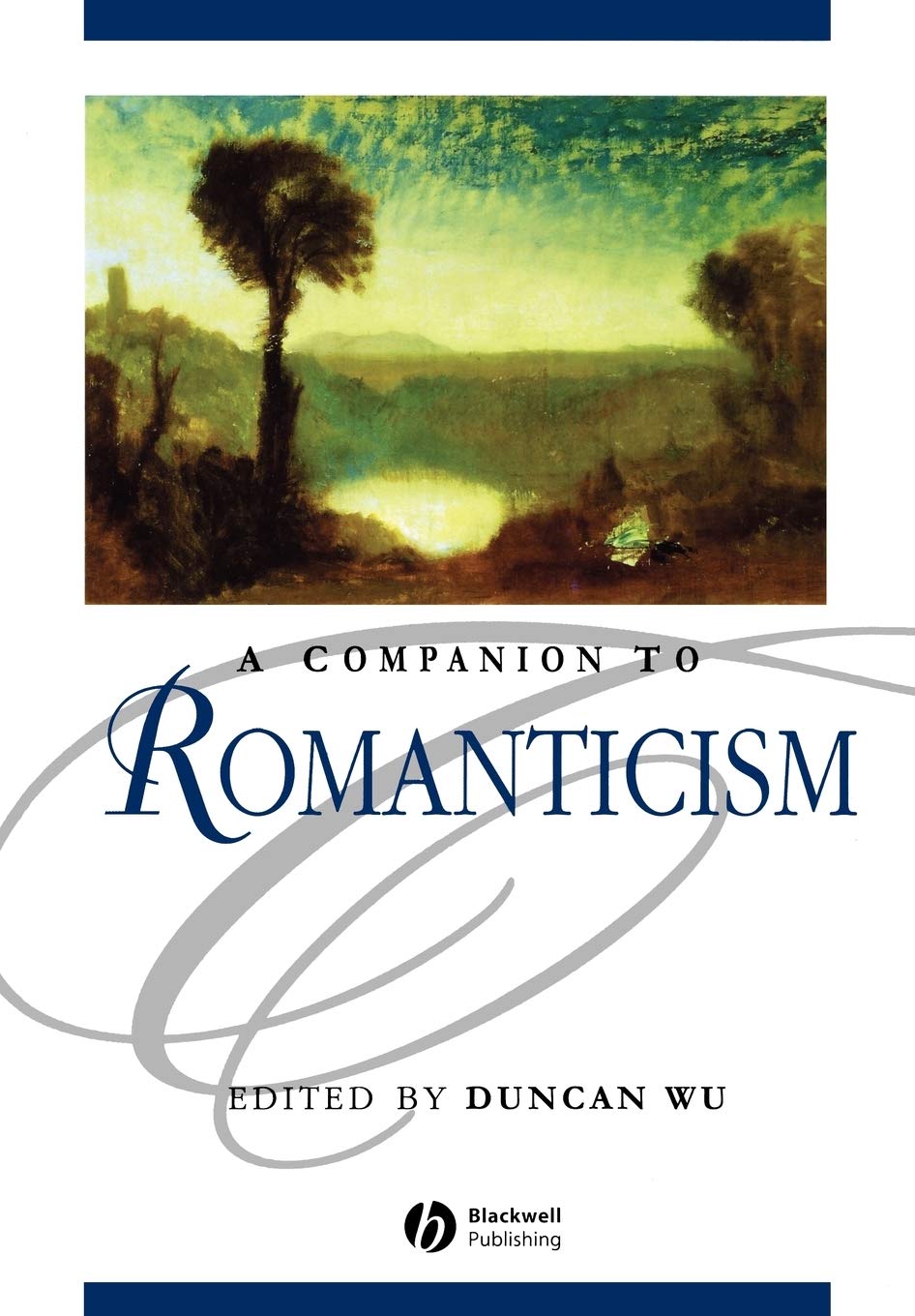 A Companion to Romanticism,New